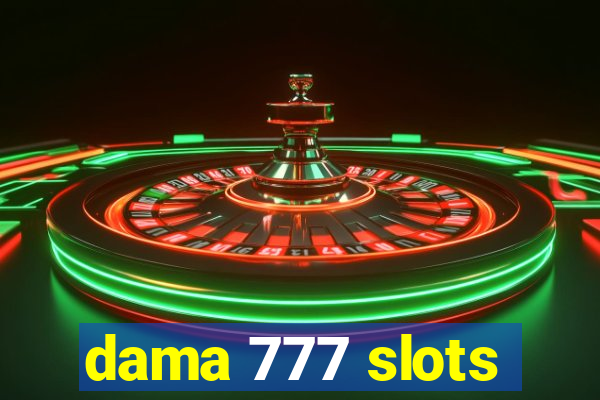 dama 777 slots